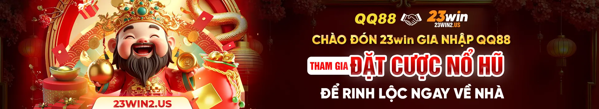 banner 23win chào mừng gia nhập